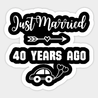 Just Married 40 Years Ago - Wedding anniversary Sticker